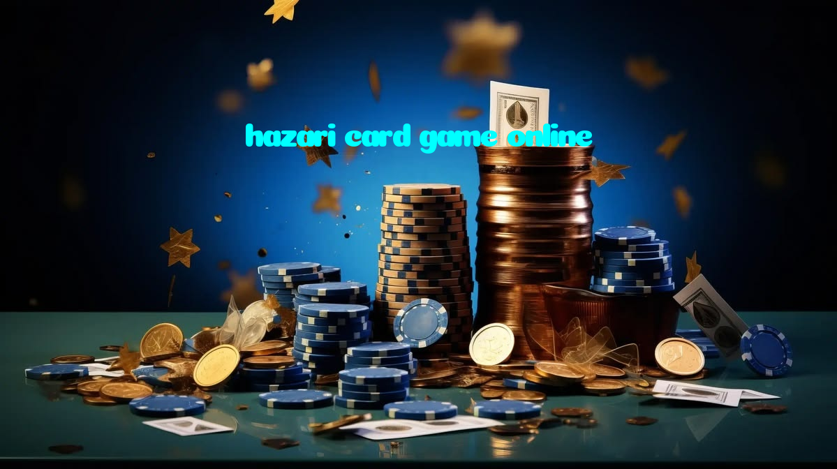 making first deposit on hazari card game online website using local payment methods in Pakistan